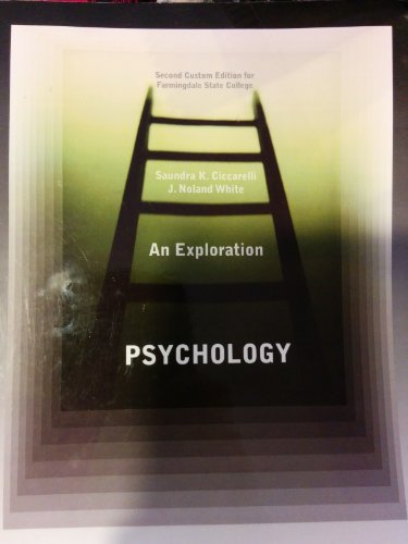 PSYCHOLOGY:EXPLORATION >CUSTOM (9781256701729) by Saundra K Ciccarelli; J. Noland White