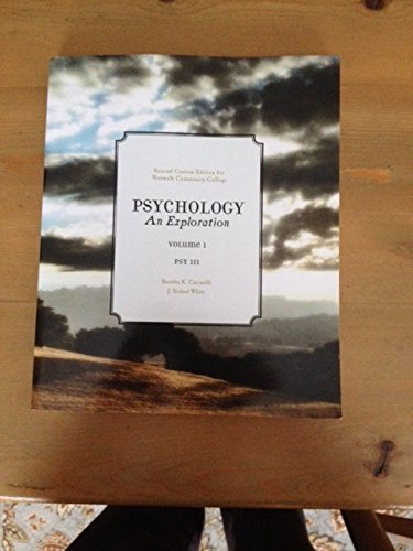 Imagen de archivo de Psychology: An Exploration, Volume I, PSY 111, 2nd Custom Edition for Norwalk Community College a la venta por ThriftBooks-Dallas