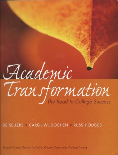 Stock image for Academic Transformation - The Road to College Success - Custom Edition for Dallas County Community College for sale by ThriftBooks-Dallas