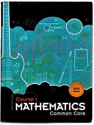 Imagen de archivo de Prentice Hall Mathematics Course 1 Common Core 2013 Edition ISBN 125673716X 9781256737162 (2013-05-04) a la venta por HPB-Red