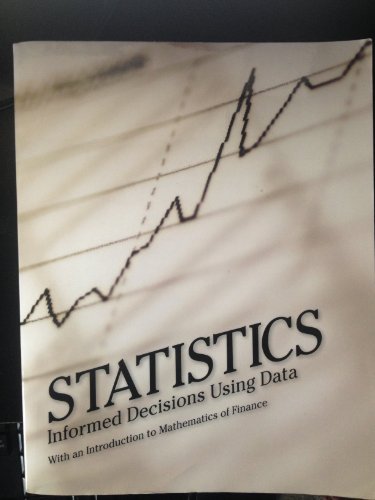 Imagen de archivo de Statistics : Informed Decisions Using Data with an Introduction to Mathematics of Finance a la venta por Better World Books