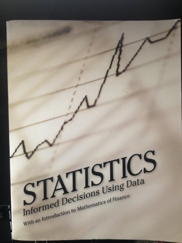 Stock image for Statistics : Informed Decisions Using Data with an Introduction to Mathematics of Finance for sale by Better World Books
