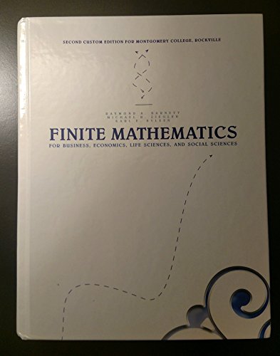 Stock image for Finite Mathematics for Business, Economics, Life Sciences, and Social Sciences (Montgomery College) for sale by BookHolders