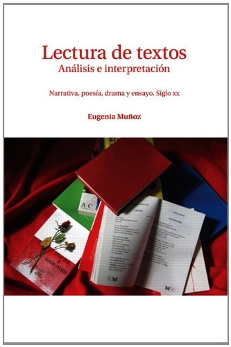 9781256756668: Lectura de textos: Anlisis E Interpretacion: Narrative, poesia, drama y ensayo. Siglo xx