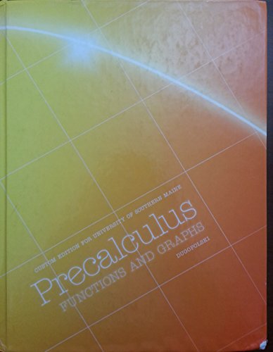 Imagen de archivo de Precalculus Functions and Graphs University of Southern Maine Custom Edition a la venta por SecondSale