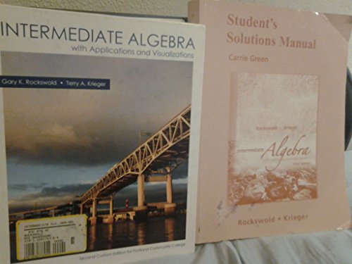 Intermediate Algebra with Applications & Visualization (9781256776956) by Gary K. Rockswold; Terry A. Krieger