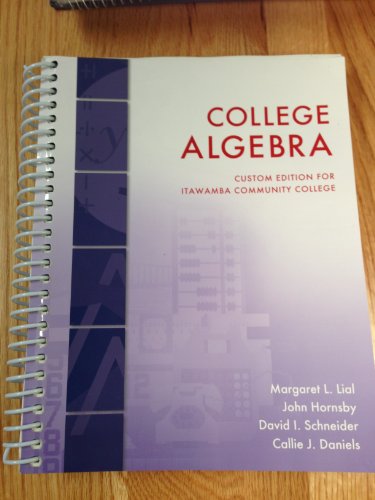 9781256778707: College Algebra Custom Edition for Itawamba Community College