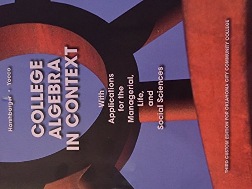 Beispielbild fr College Algebra In Context (Third Custom Edition For Oklahoma City Community College) zum Verkauf von Better World Books
