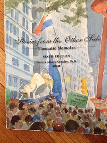 Beispielbild fr Stories From the Other Side: Thematic Memoirs, 6th Edition zum Verkauf von SecondSale