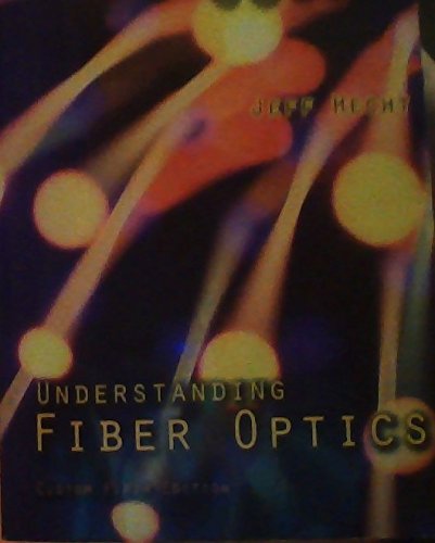 Stock image for Understanding Fiber Optics - Custom Fifth Edition for sale by SecondSale