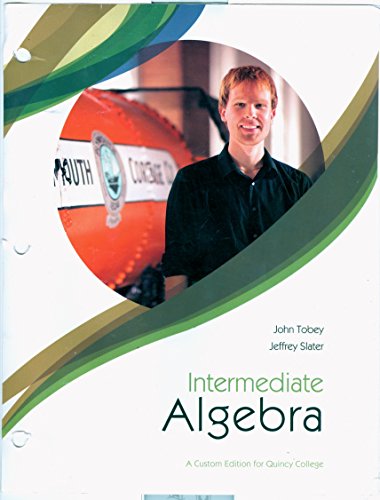 Beispielbild fr Intermediate algebra MAT103 College algebra, custom second edition for Quincy College zum Verkauf von Bulrushed Books