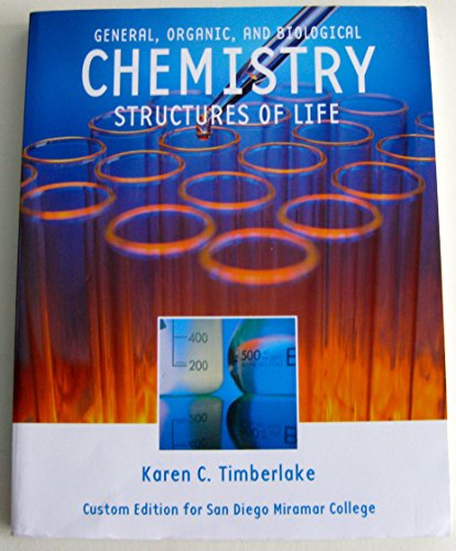 9781256807667: General, Organic, and Biological Chemistry: Structures of Life Fourth Edition (Custom Edition for San Diego Miramar College)