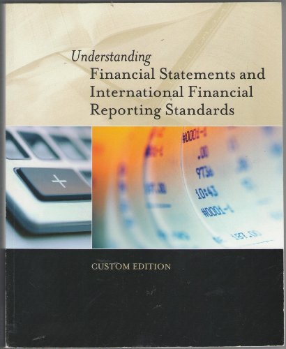 Stock image for Understanding Financial Statements and International Financial Reporting Standards (Custom Edition) for sale by HPB-Red