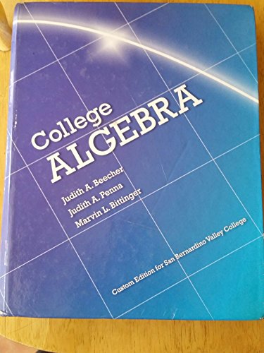 Stock image for College Algebra (Custom Edition for San Bernardino Valley College) for sale by Better World Books