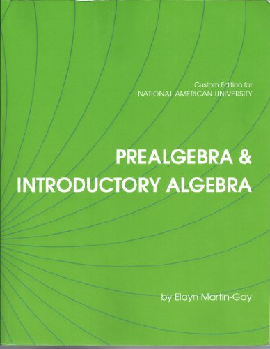 Stock image for Prealgebra & Introductory Algebra National American University Custom Edition (Prealgebra & Introductory Algebra National American University Custom Edition) for sale by Reliant Bookstore