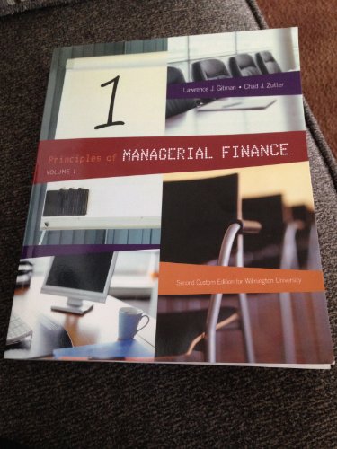 Beispielbild fr Principles of Managerial Finance Vol. 1 : Second Custom Edition for Wilmington University zum Verkauf von Better World Books