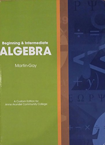 Stock image for Beginning & Intermediate Algebra: A Custom Edition for AACC for sale by Wonder Book