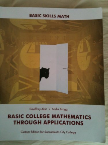 Stock image for Basic College Mathematics Through Applications (Custom Edition for Sacramento City College) for sale by HPB-Red