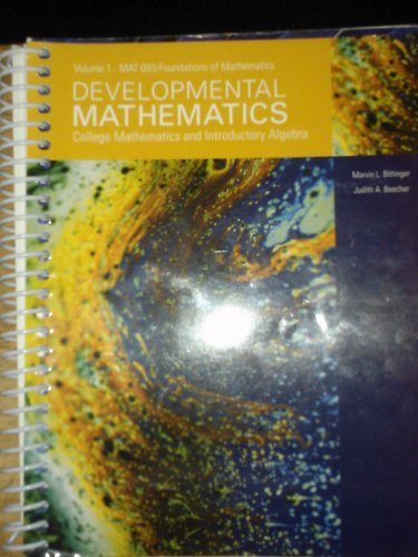 Beispielbild fr Developmental Mathematics, Volume 3-MAT 099/Intermediate Algebra, 8th edition by Marvin L. Bittinger (2011-05-03) zum Verkauf von The Book Cellar, LLC