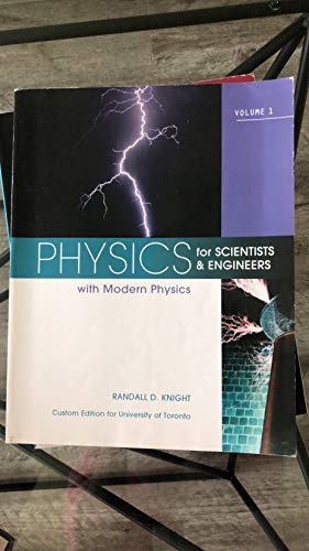 Stock image for PHYSICS FOR SCIENTISTS AND ENGINEERS U OF TORONTO CUSTOM EDITION VOLUME 1 for sale by Better World Books