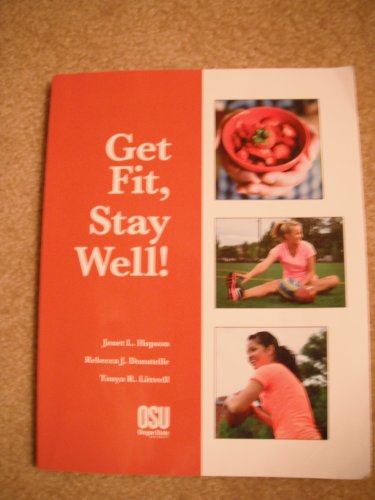 Imagen de archivo de Get Fit, Stay Well! (Oregon State University Edition) a la venta por Better World Books: West