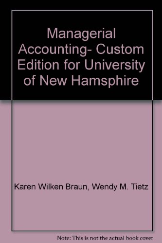 Imagen de archivo de Managerial Accounting- Custom Edition for University of New Hamsphire a la venta por The Book Cellar, LLC