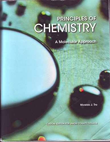 Imagen de archivo de Principles of Chemistry: A Molecular Approach [Custom Edition for Union County College] a la venta por Better World Books