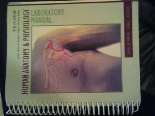 Human Anatomy & Physiology Laboratory Manual: Fetal Pig Version (9781256861256) by Elaine N. Marieb; Susan J. Mitchell