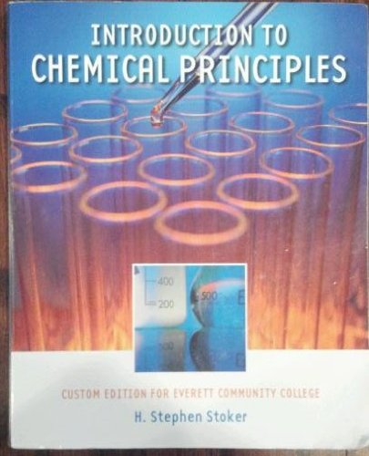 Introduction to Chemical Principles (9781256864929) by H. Stephen Stoker