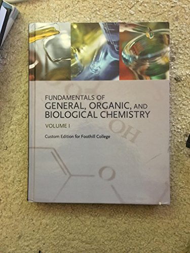 Stock image for Fundamentals of General,organic and Biological Chemistry Volume 1 Custom Edition for Foothill (Fundamentals of General,organic and biological chemistry volume 1 custom edition for foothill) for sale by HPB-Red