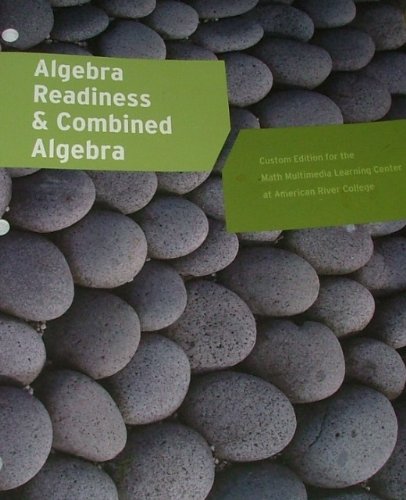 9781256896647: ALGEBRA READINESS & COMBINED ALGEBRA: Custom Edition for American River College