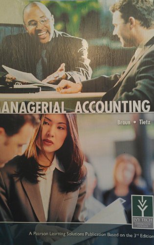 Managerial Accounting (9781256926955) by Braun & Tietz