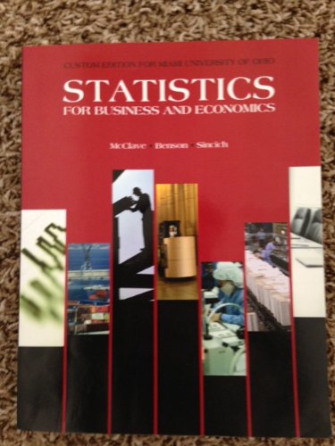 Statistics for Business Students and Economics (9781256937708) by James T. McClave; P. George Benson; Terry Sincich