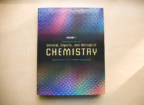 9781256984443: Fundamentals of General, Organic, and Biological Chemistry: Custom Edition for Sacramento City College (Volume 1)