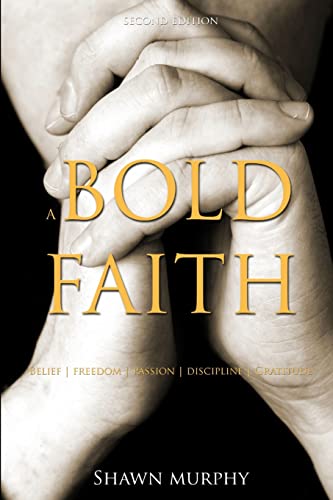 A Bold Faith (9781257010950) by Murphy, Shawn