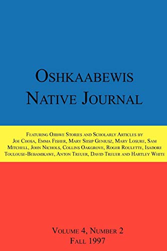 9781257022663: Oshkaabewis Native Journal (Vol. 4, No. 2)