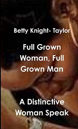 Stock image for A Distinctive Woman Speak FullGrown Man, Full Grown Woman for sale by PBShop.store US