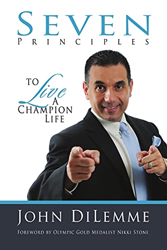 9781257043859: 7 Principles to Live a Champion Life