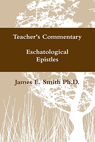 The Eschatological Epistles (9781257055012) by Smith Ph. D., James E.