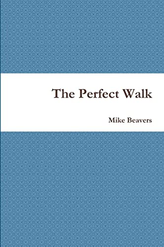 Beispielbild fr The Perfect Walk zum Verkauf von Chiron Media