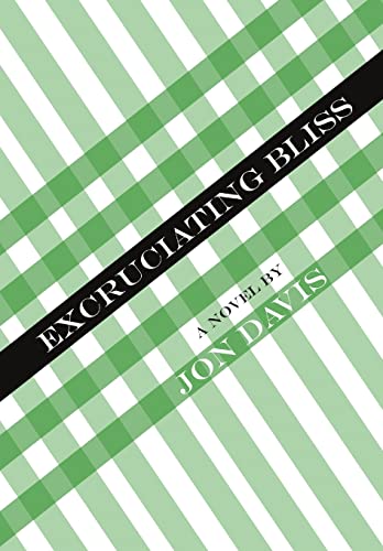 Excruciating Bliss (9781257078516) by Davis, Jon