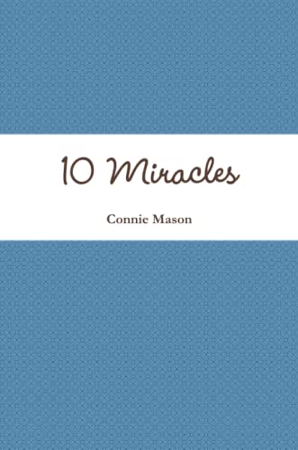 10 Miracles (9781257093441) by Mason, Connie