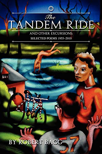 Stock image for THE TANDEM RIDE and Other Excursions: Poems 1955-2010 for sale by Books End Bookshop