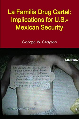 9781257130245: La Familia Drug Cartel: Implications for U.S.-Mexican Security