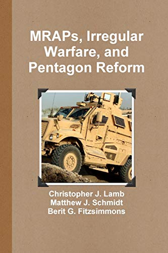 9781257130436: MRAPs, Irregular Warfare, and Pentagon Reform