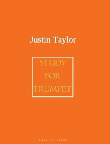 Study for Trumpet, op. 60 (9781257379934) by Justin Taylor