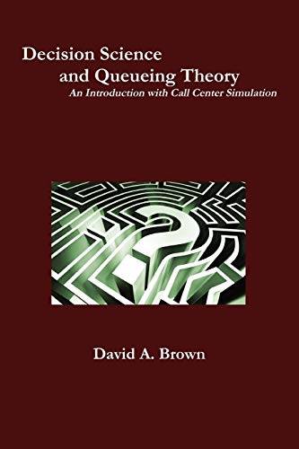 Decision Science and Queueing Theory (9781257623969) by Brown, David A.