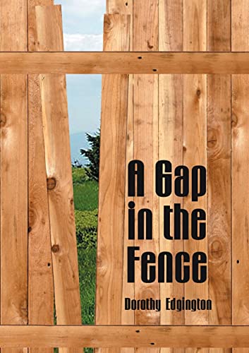 Stock image for A Gap in the Fence for sale by Chiron Media