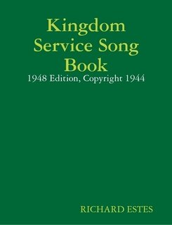 9781257658084: Kingdom Service Song Book - 1948 Edition, Copyright 1944