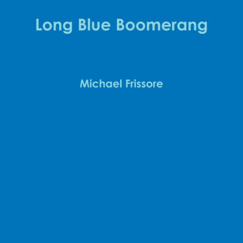 Stock image for Long Blue Boomerang for sale by Revaluation Books